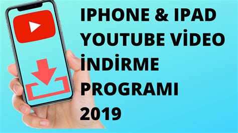 iphone youtube video indirme programı 2020